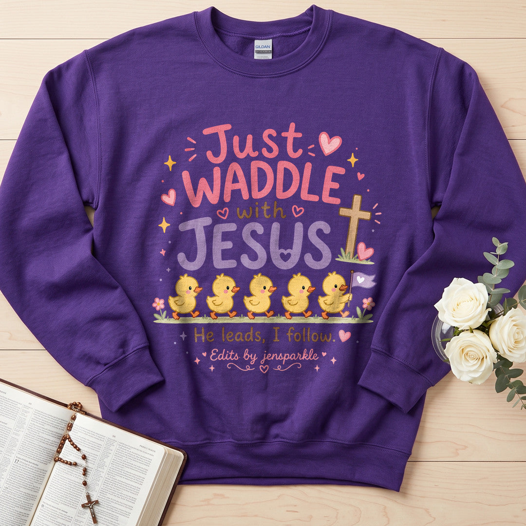 Just Waddle With Jesus 01