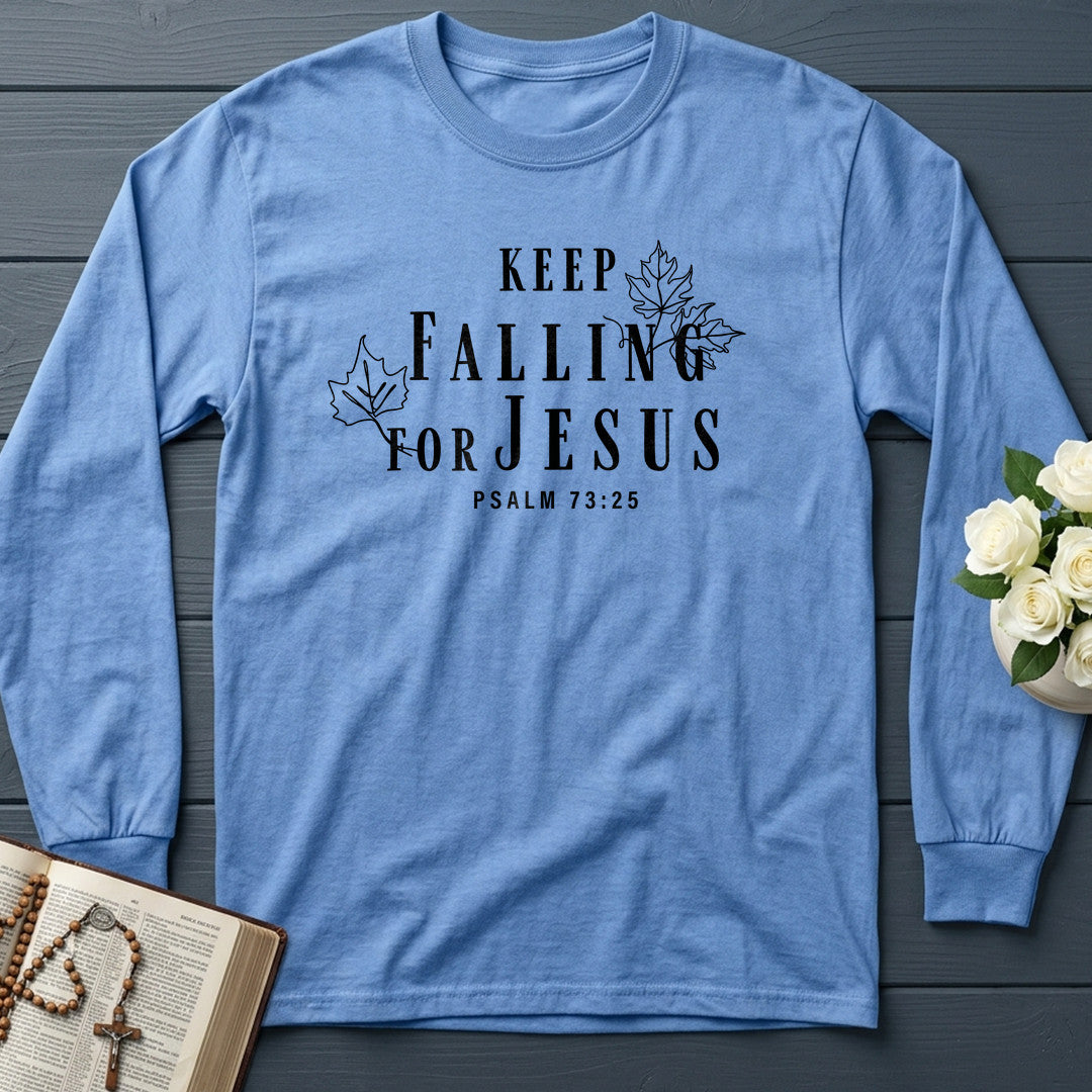 Keep Falling For Jesus Psalm 73.25 01