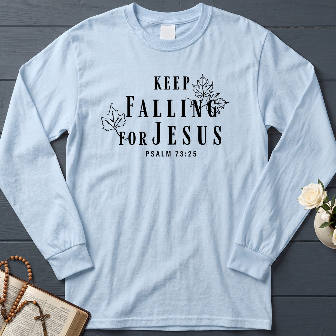 Keep Falling For Jesus Psalm 73.25 01