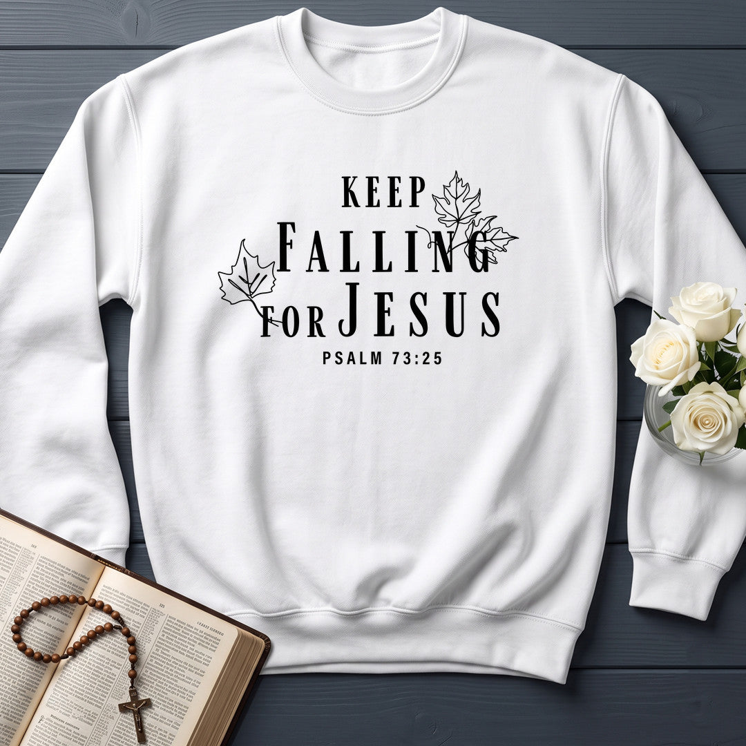 Keep Falling For Jesus Psalm 73.25 01