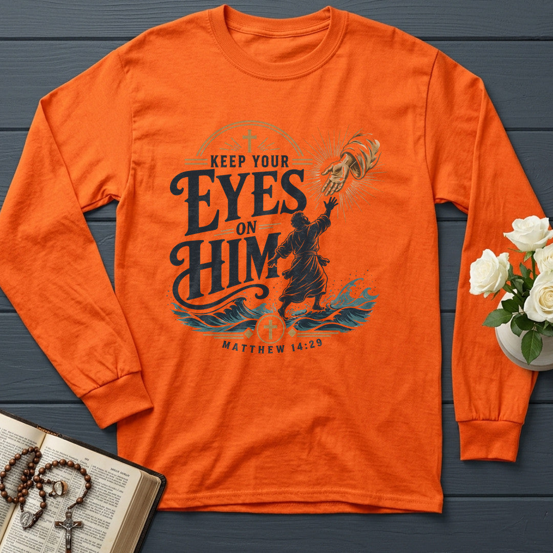 Keep Your Eyes On Him Matthew 14.29 01