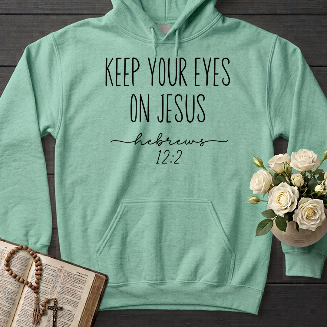 Keep Your Eyes On Jesus Hebrews 12.2 01