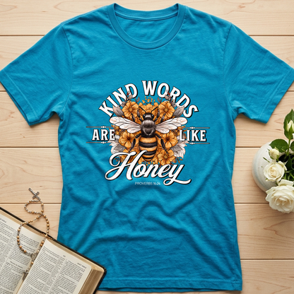 Kind Words Are Like Honey Proverbs 16.24 01