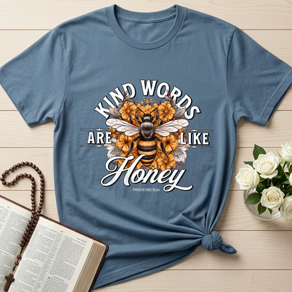 Kind Words Are Like Honey Proverbs 16.24 01