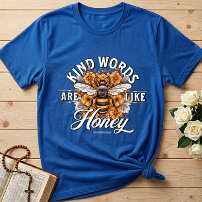 Kind Words Are Like Honey Proverbs 16.24 01