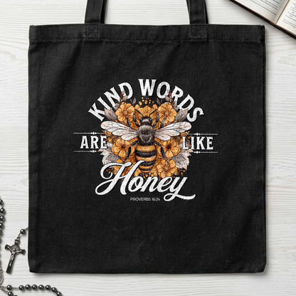 Kind Words Are Like Honey Proverbs 16.24 01