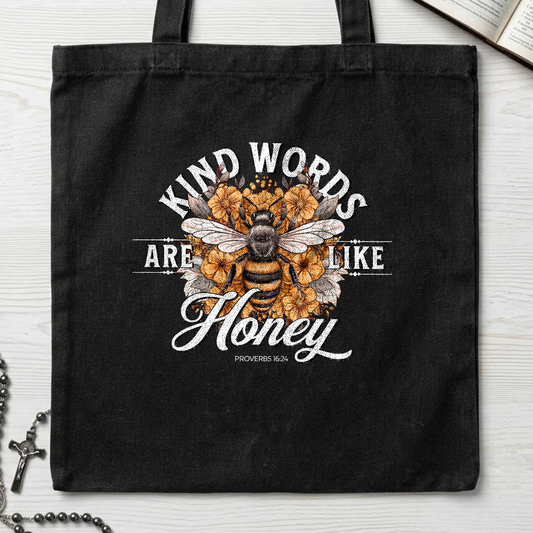 Kind Words Are Like Honey Proverbs 16.24 01