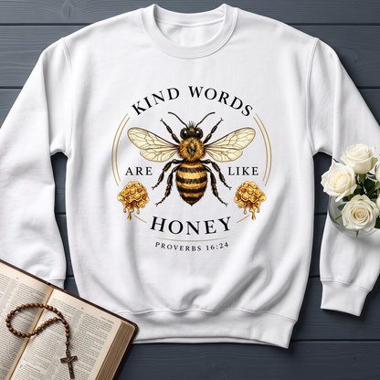 Kind Words Are Like Honey Proverbs 16.24 02