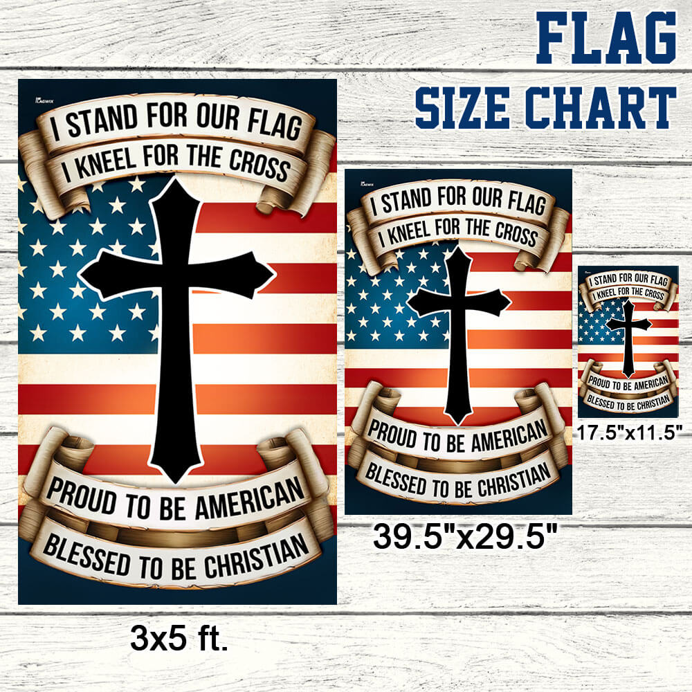 Patriotic Cross Flag Proud to be American Blessed to be Christian Flag