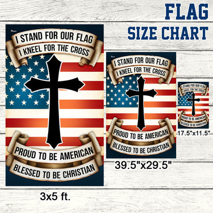 Patriotic Cross Flag Proud to be American Blessed to be Christian Flag