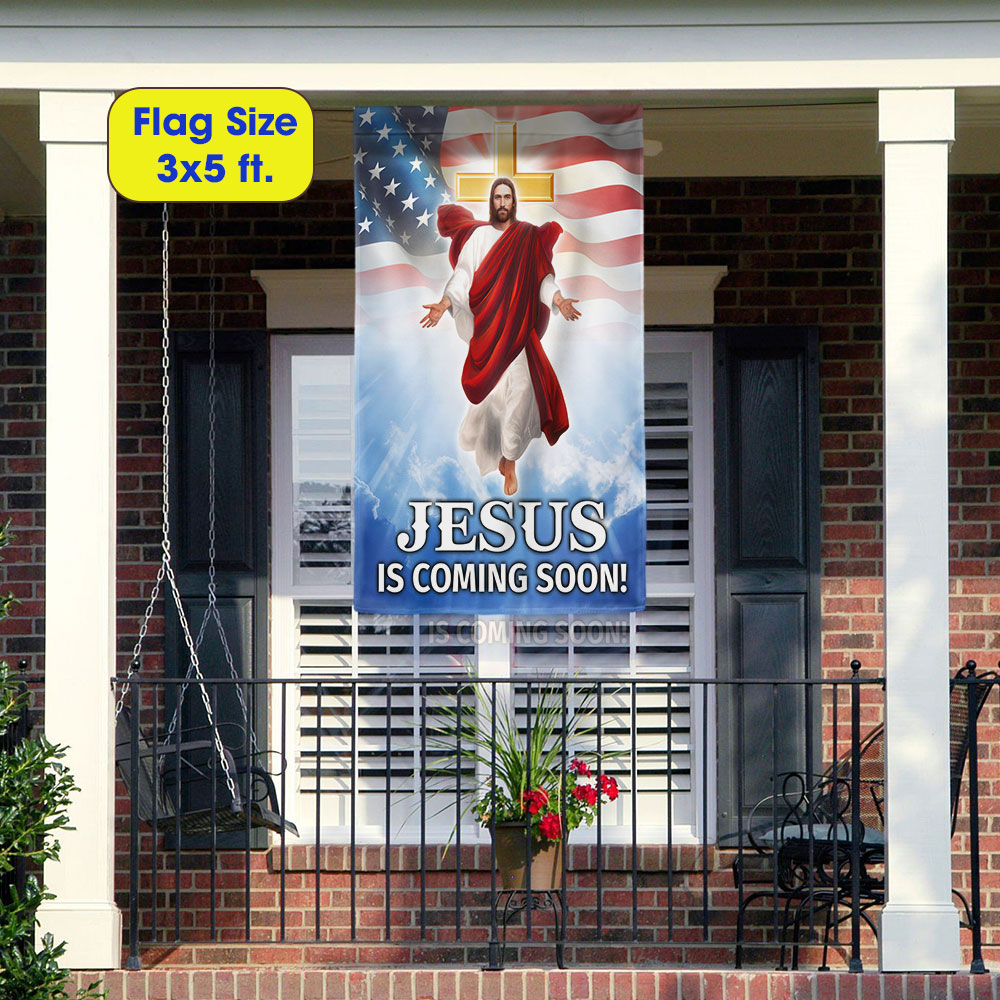 Jesus Is Coming Soon, Jesus Christ American Flag