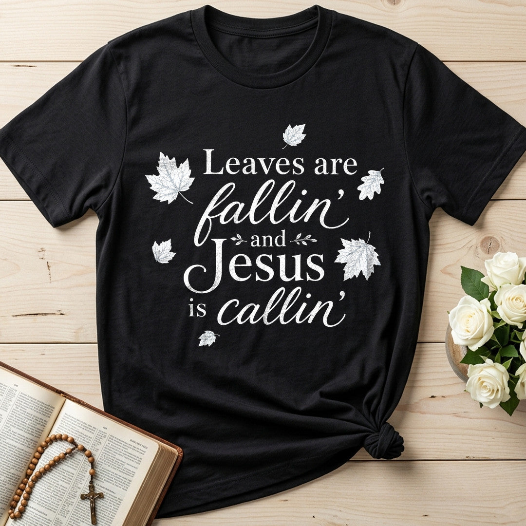 Leaves Are Fallin' And Jesus Is Callin' 01