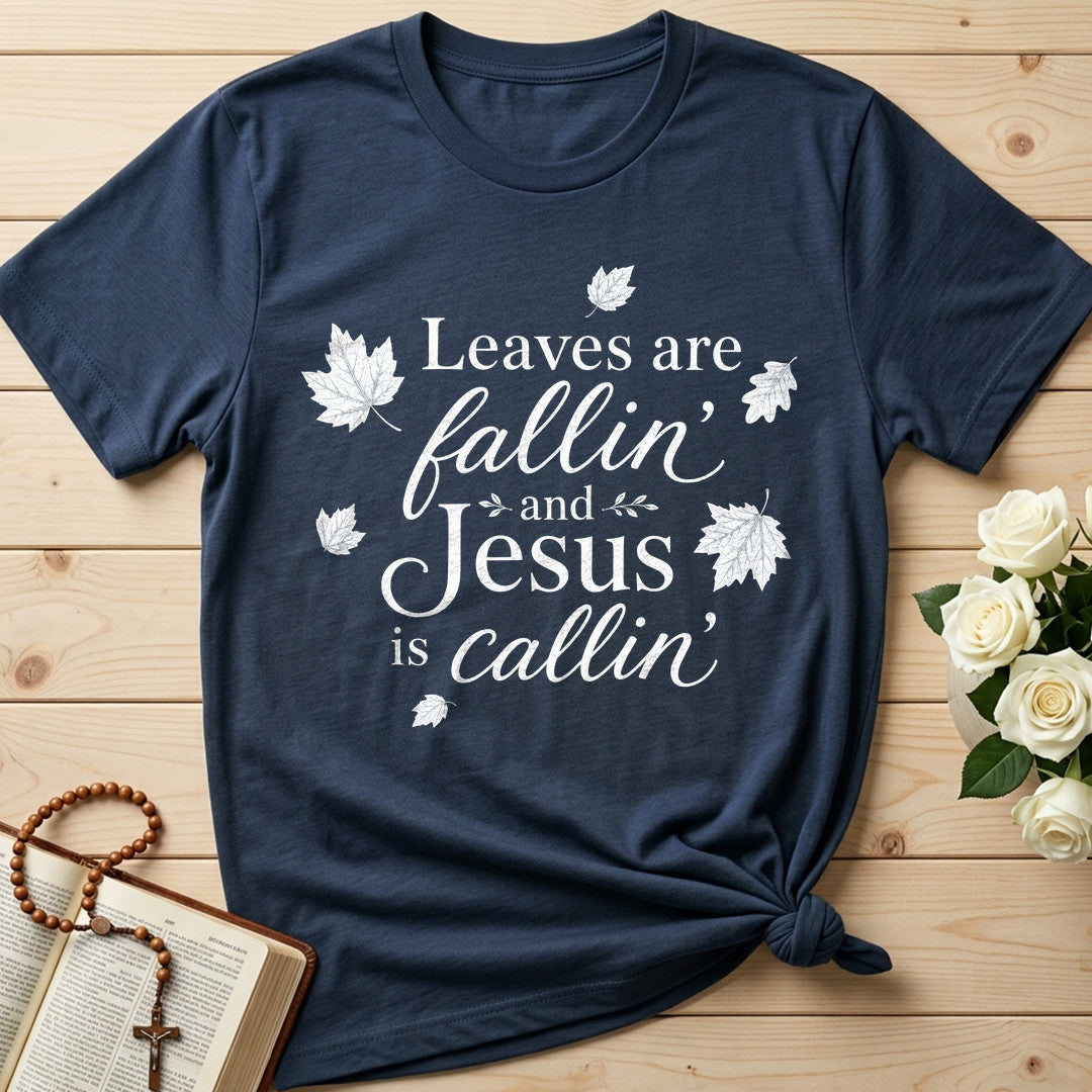 Leaves Are Fallin' And Jesus Is Callin' 01