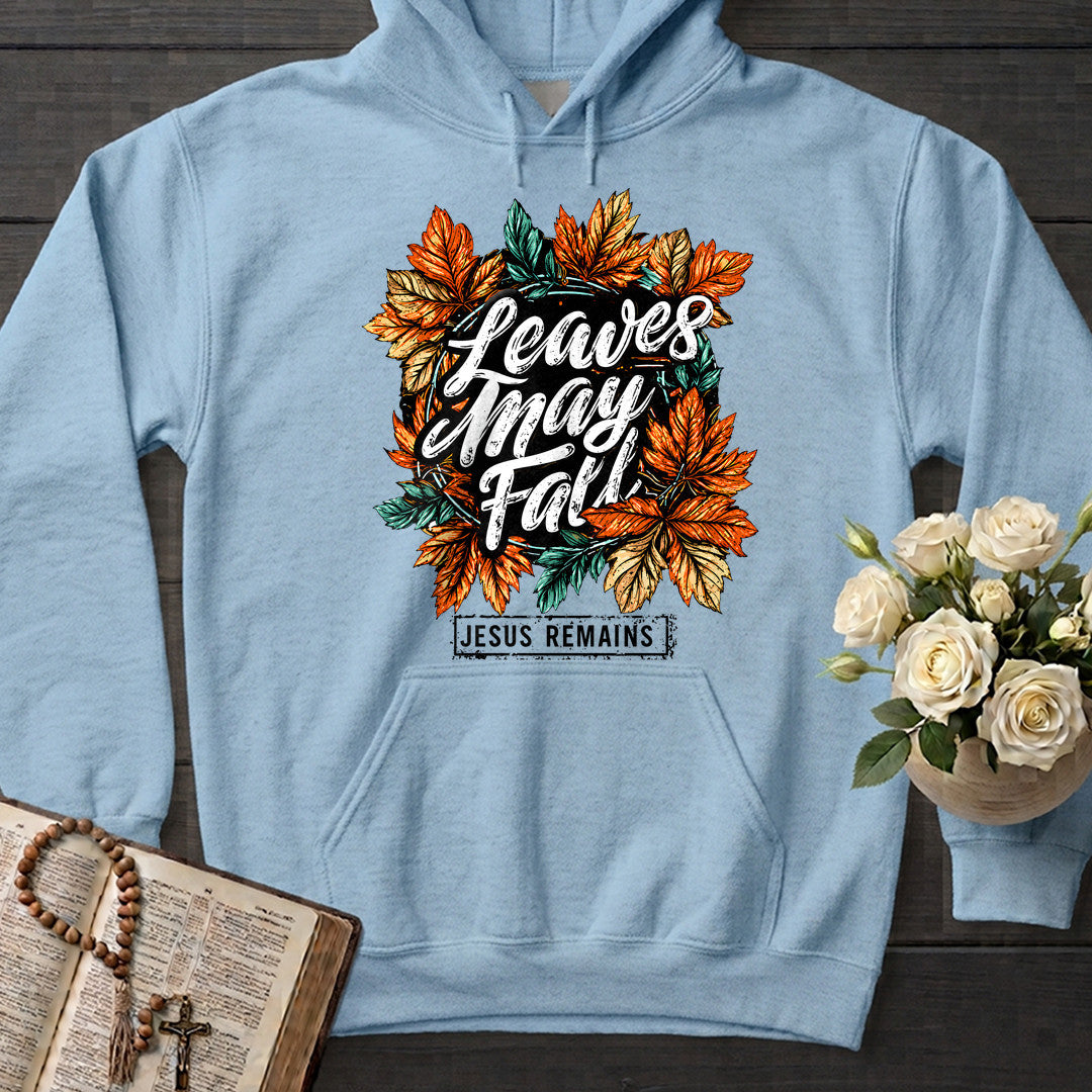 Leaves May Fall Jesus Remains 01