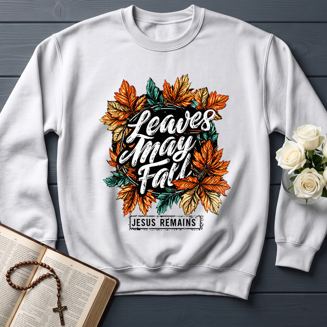 Leaves May Fall Jesus Remains 01