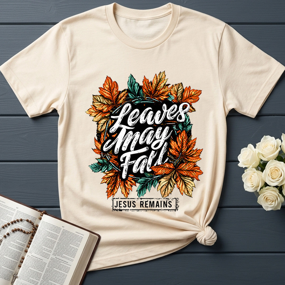 Leaves May Fall Jesus Remains 01