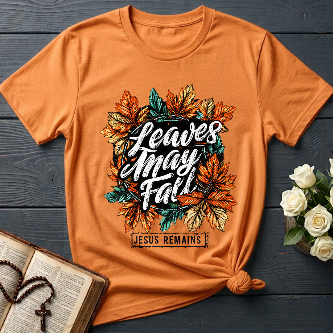 Leaves May Fall Jesus Remains 01