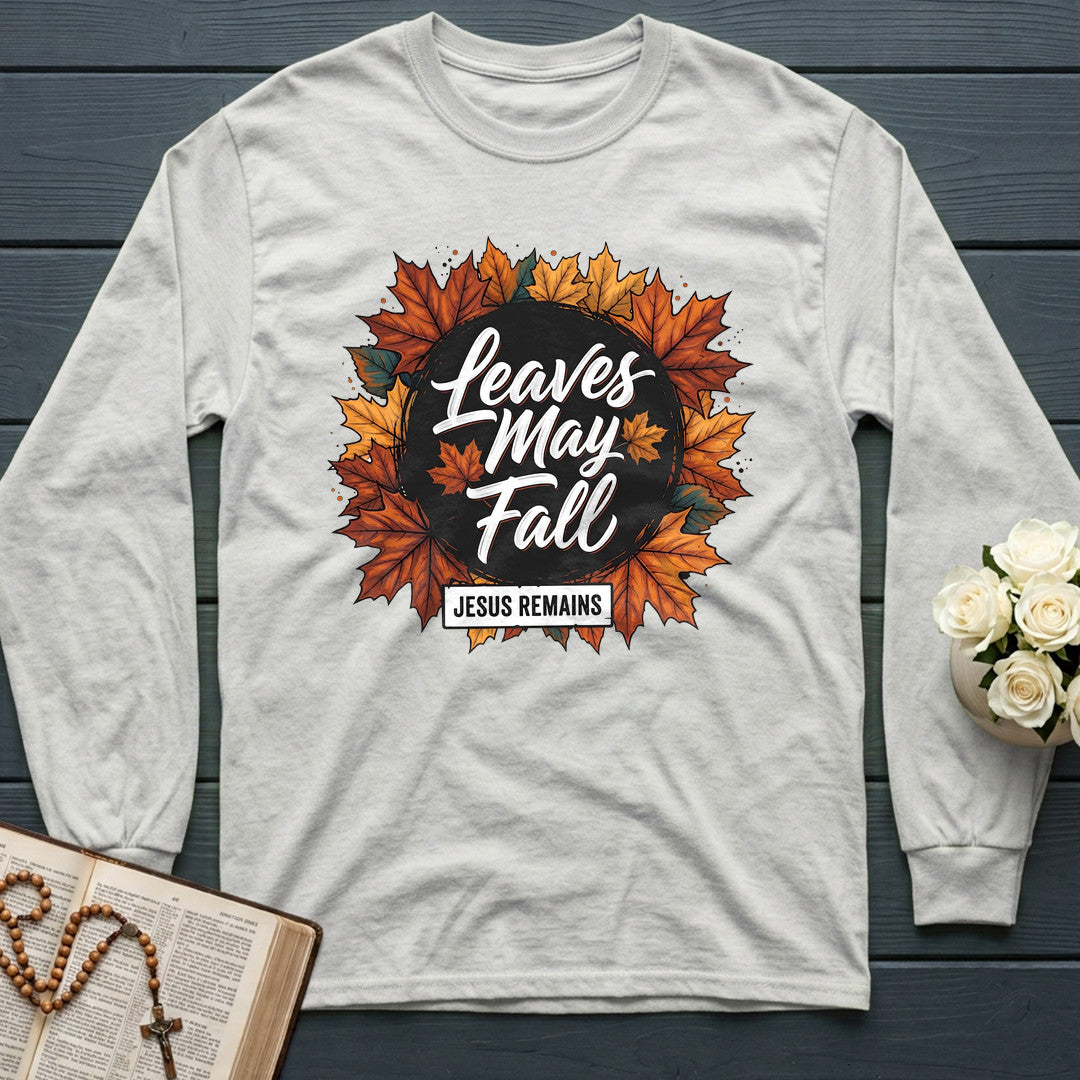 Leaves May Fall Jesus Remains 02
