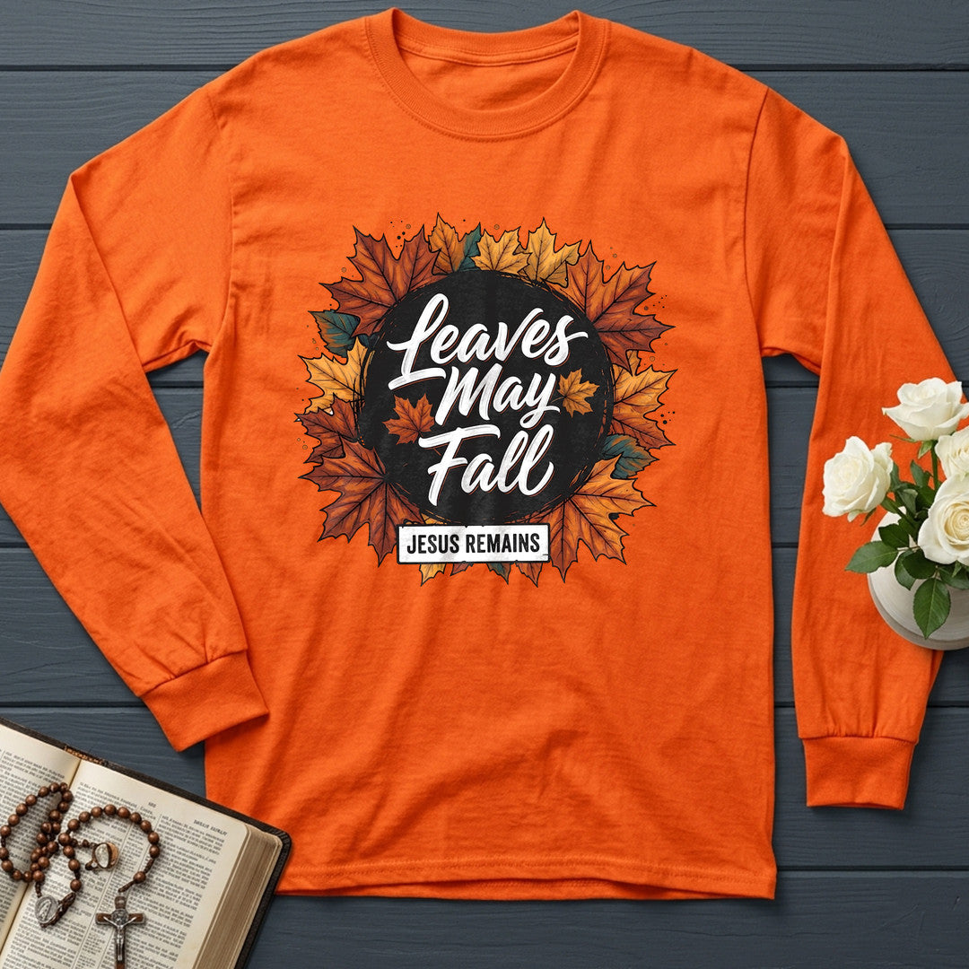 Leaves May Fall Jesus Remains 02