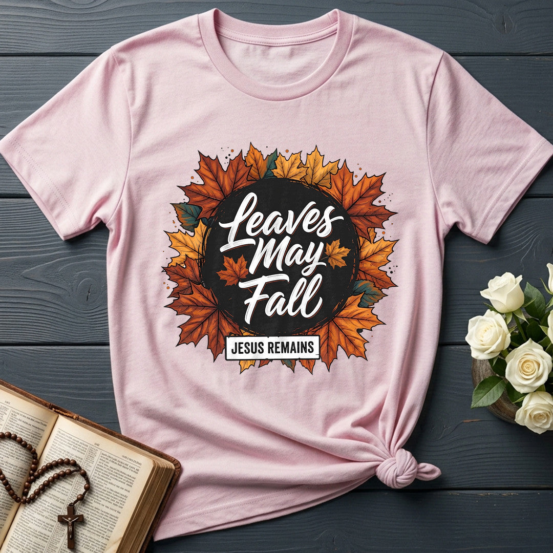 Leaves May Fall Jesus Remains 02