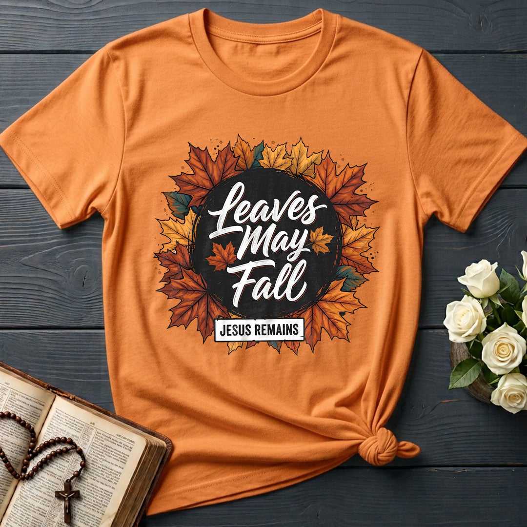 Leaves May Fall Jesus Remains 02