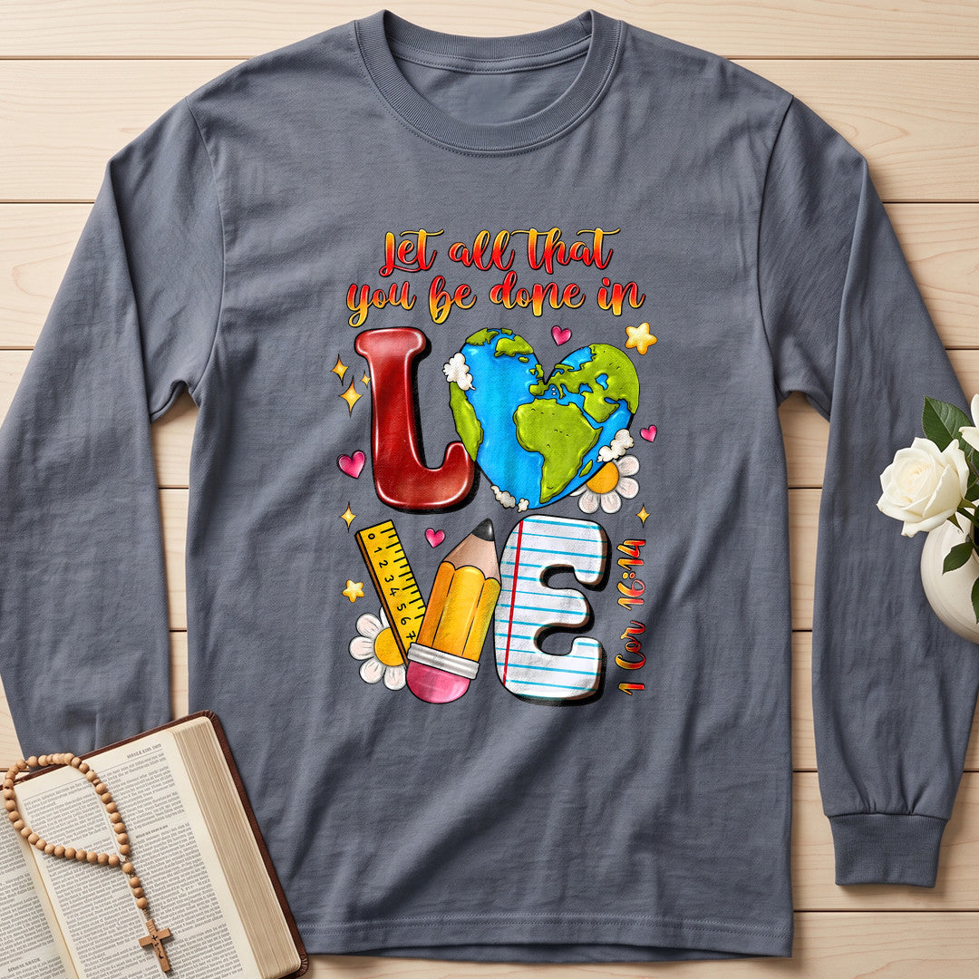 Let All That You Be Done In Love 1 Cor 16.14 01