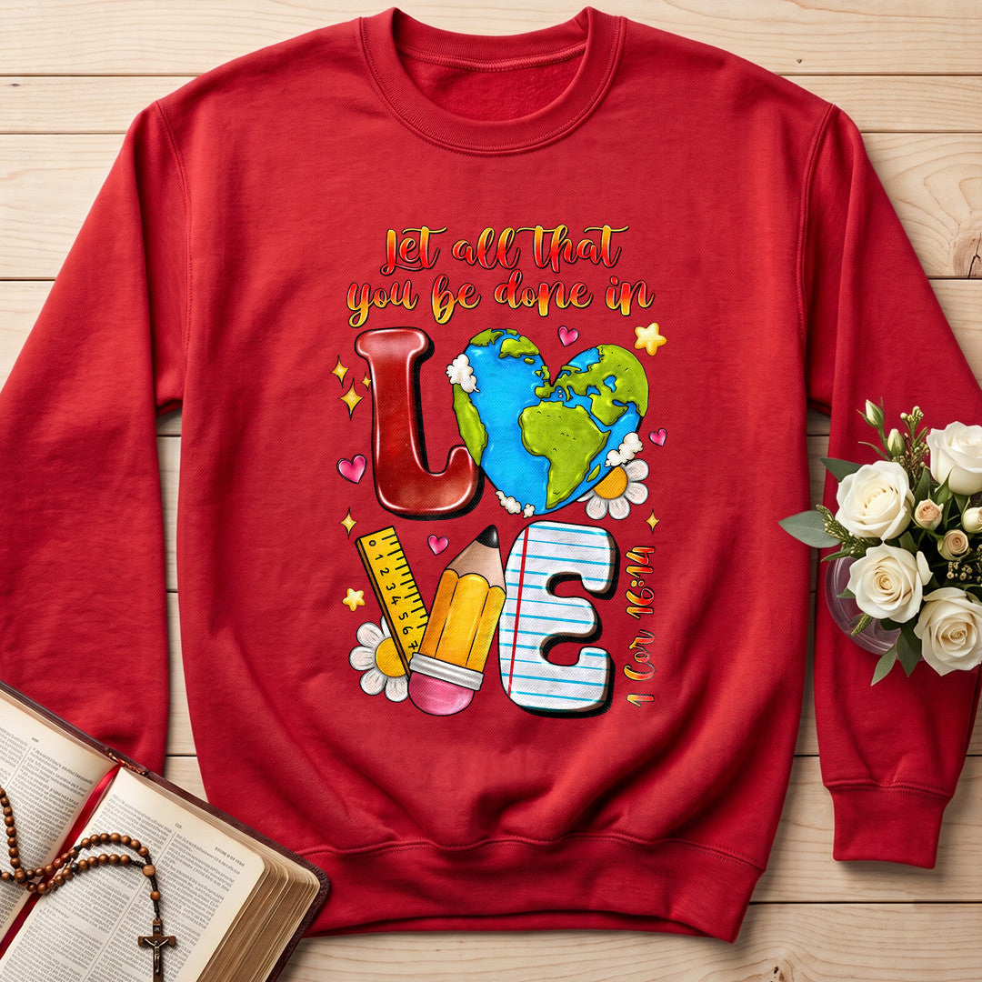 Let All That You Be Done In Love 1 Cor 16.14 01