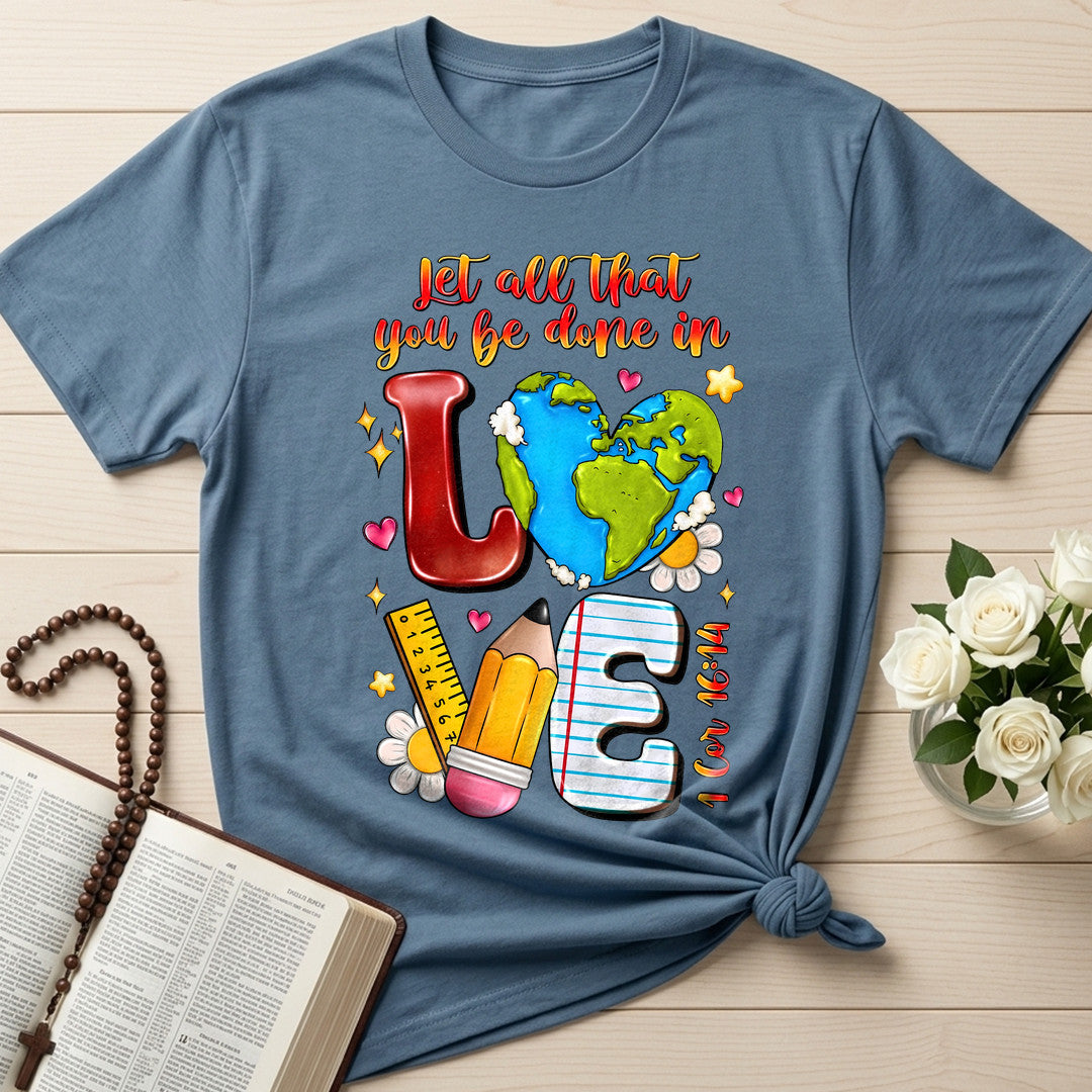 Let All That You Be Done In Love 1 Cor 16.14 01