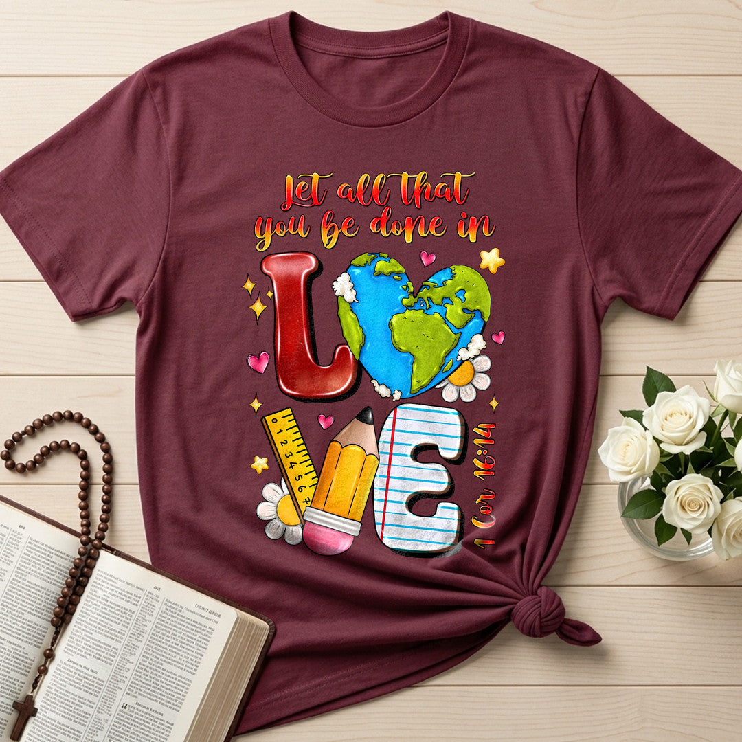 Let All That You Be Done In Love 1 Cor 16.14 01