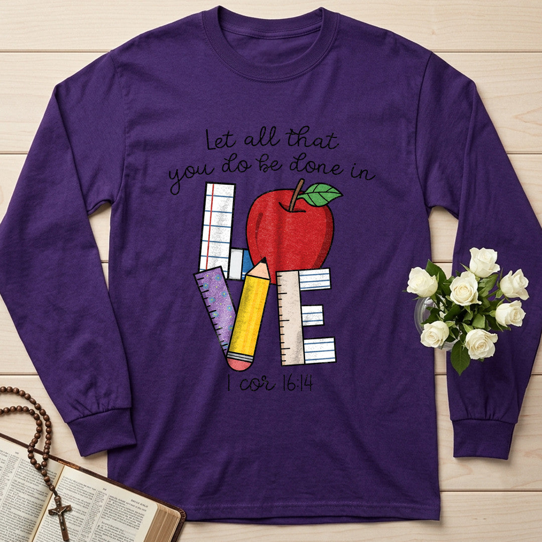 Let All That You Do Be Done In Love 1 Cor 16.14  06