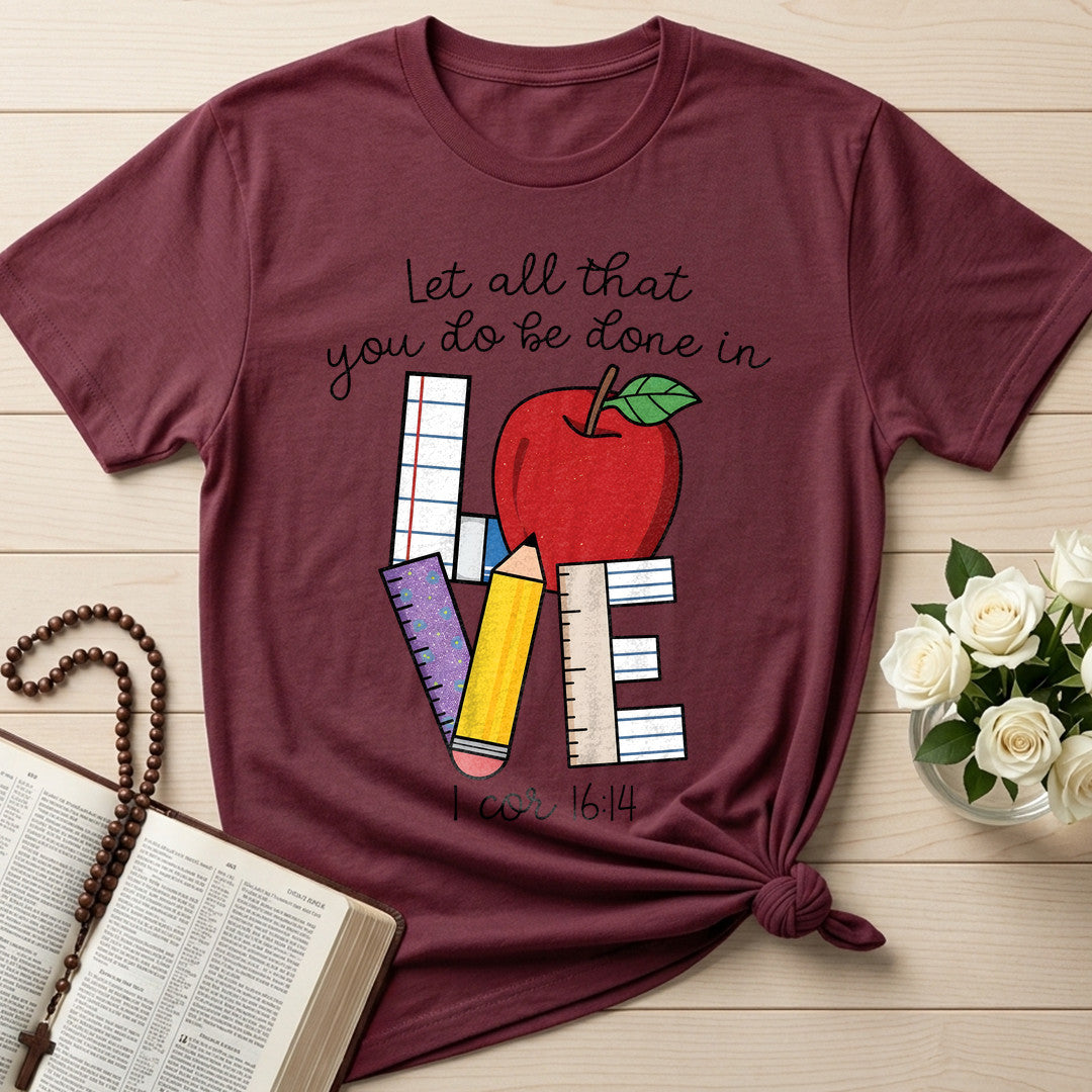Let All That You Do Be Done In Love 1 Cor 16.14  06