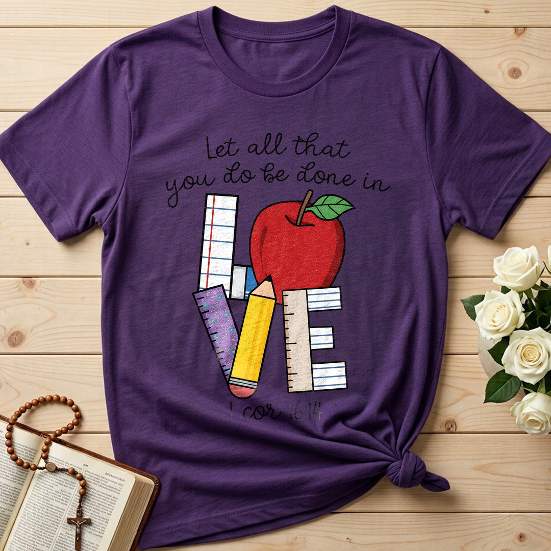 Let All That You Do Be Done In Love 1 Cor 16.14  06