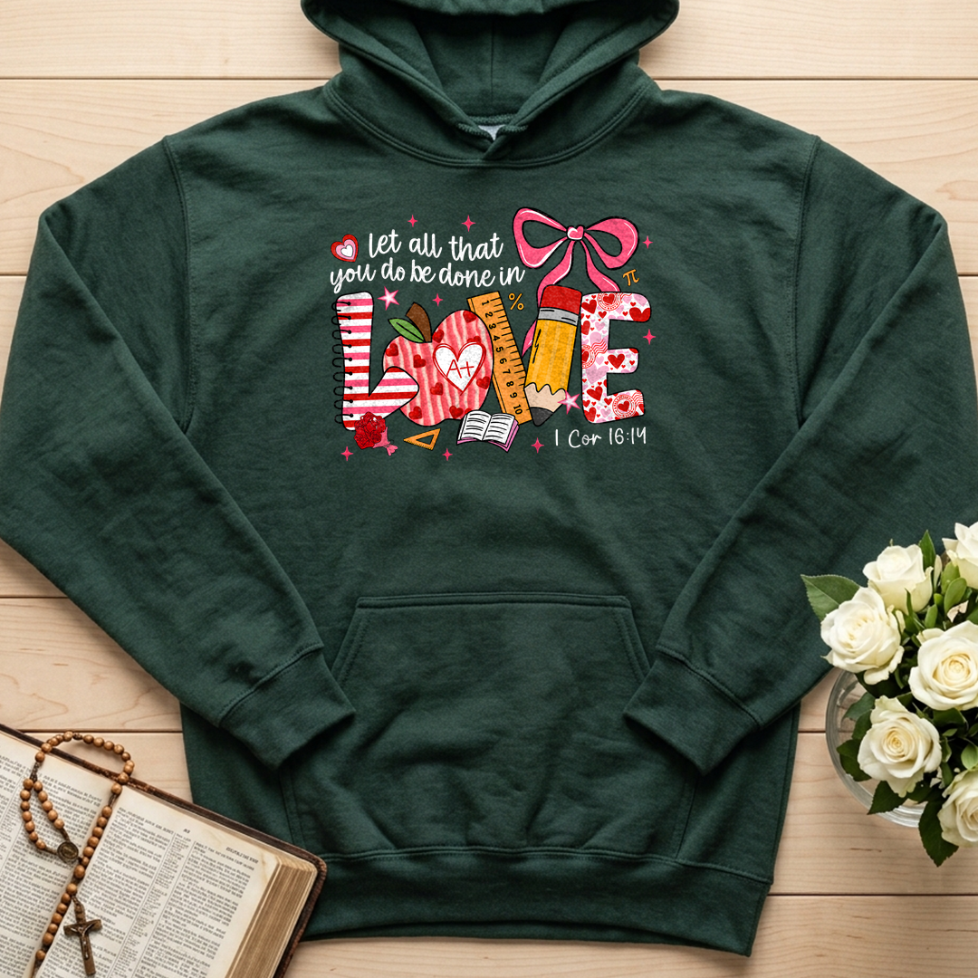 Let All That You Do Be Done In Love 1 Cor 16.14 07