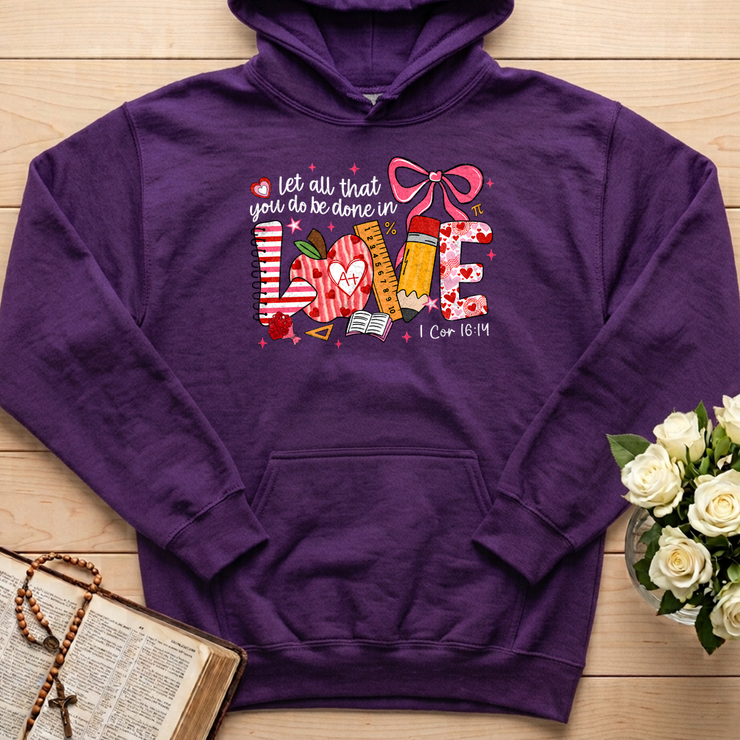 Let All That You Do Be Done In Love 1 Cor 16.14 07