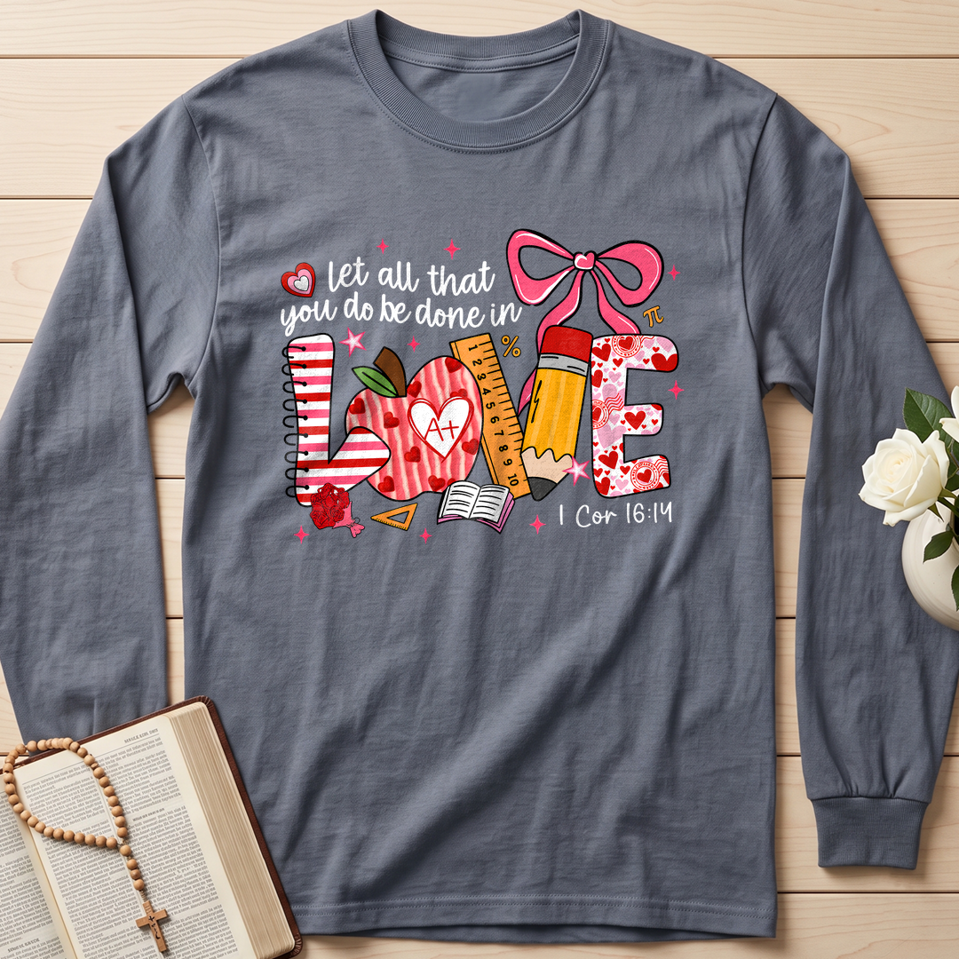 Let All That You Do Be Done In Love 1 Cor 16.14 07