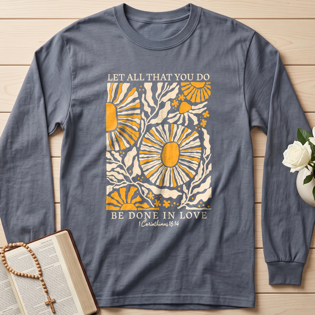 Let All That You Do Be Done In Love 1 Corinthians 16.14 01