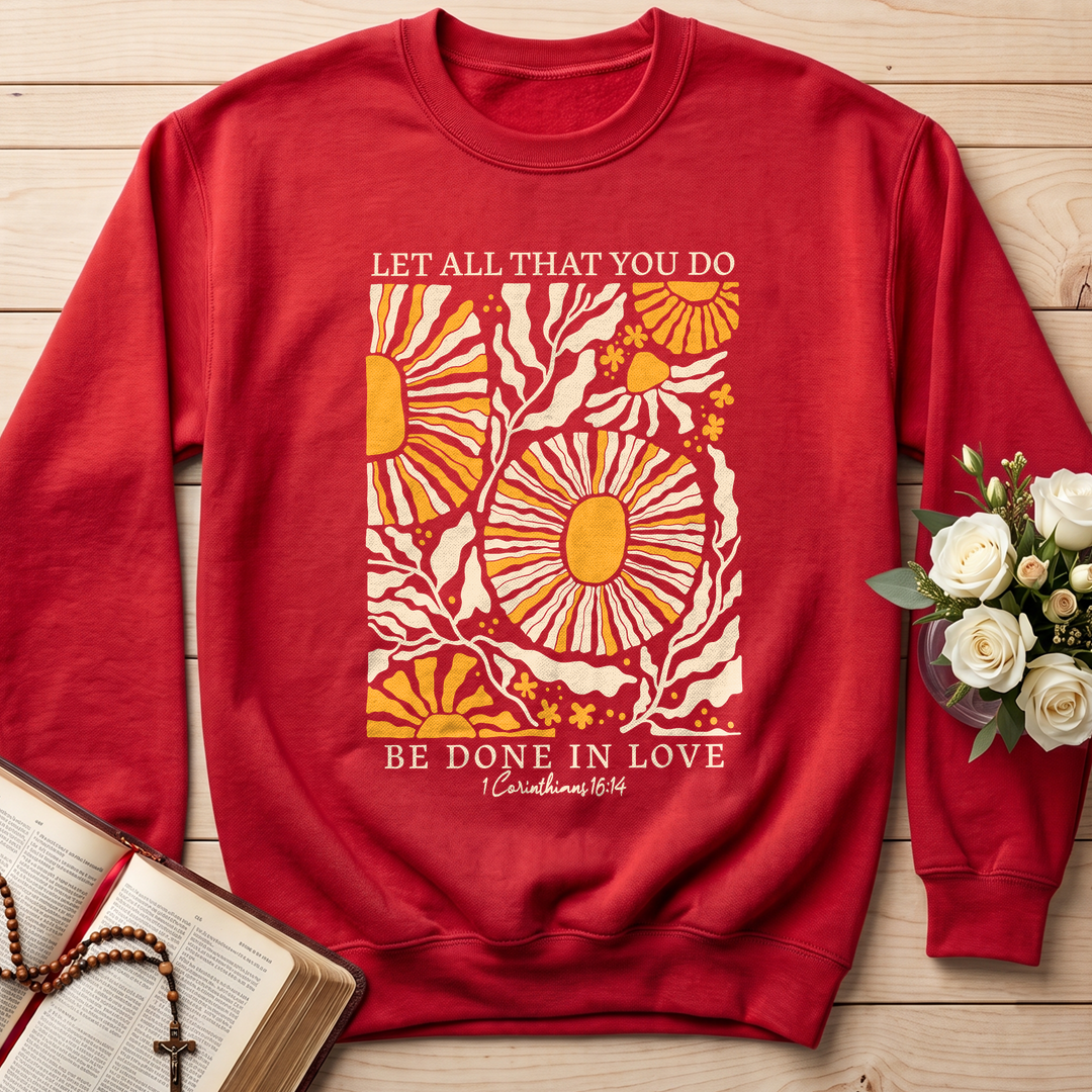 Let All That You Do Be Done In Love 1 Corinthians 16.14 01