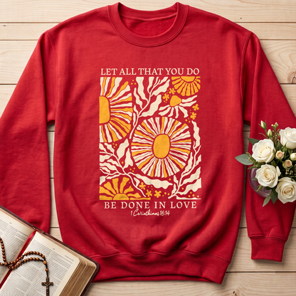 Let All That You Do Be Done In Love 1 Corinthians 16.14 01