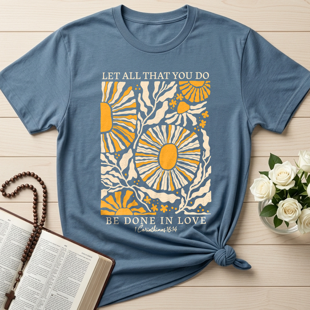 Let All That You Do Be Done In Love 1 Corinthians 16.14 01