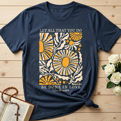 Let All That You Do Be Done In Love 1 Corinthians 16.14 01