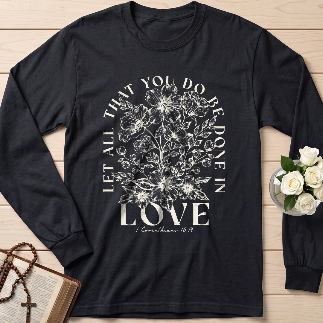 Let All That You Do Be Done In Love 1 Corinthians 16.14 02
