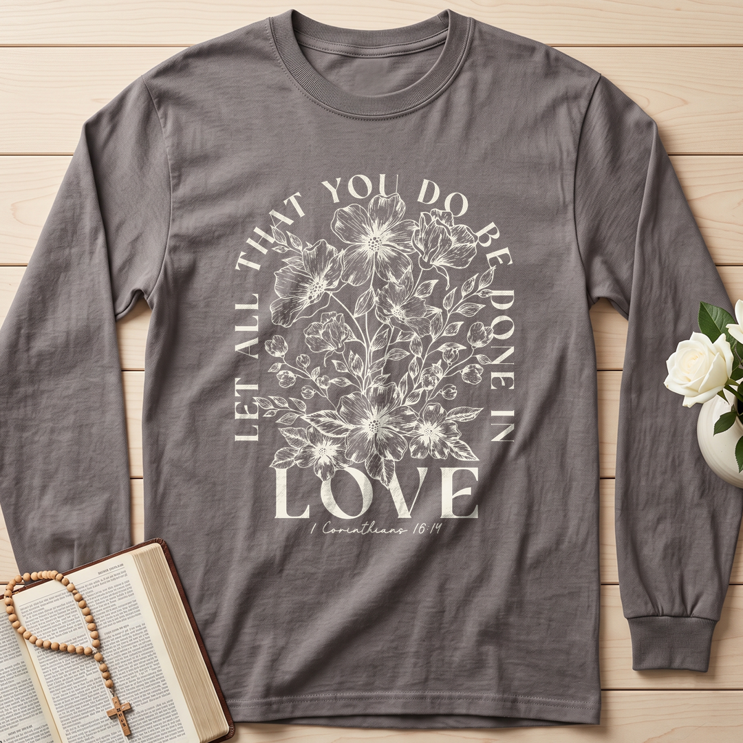 Let All That You Do Be Done In Love 1 Corinthians 16.14 02