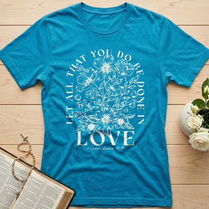 Let All That You Do Be Done In Love 1 Corinthians 16.14 02