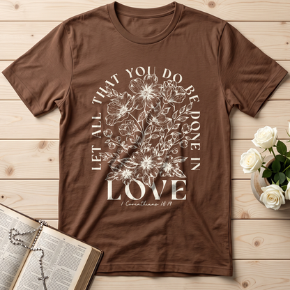 Let All That You Do Be Done In Love 1 Corinthians 16.14 02