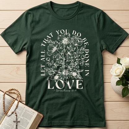 Let All That You Do Be Done In Love 1 Corinthians 16.14 02