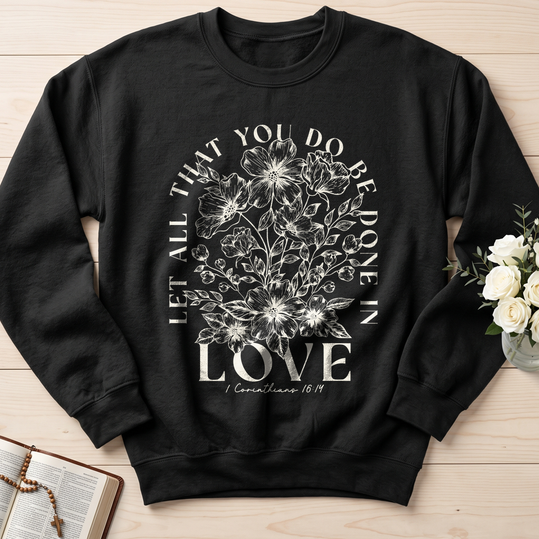 Let All That You Do Be Done In Love 1 Corinthians 16.14 02