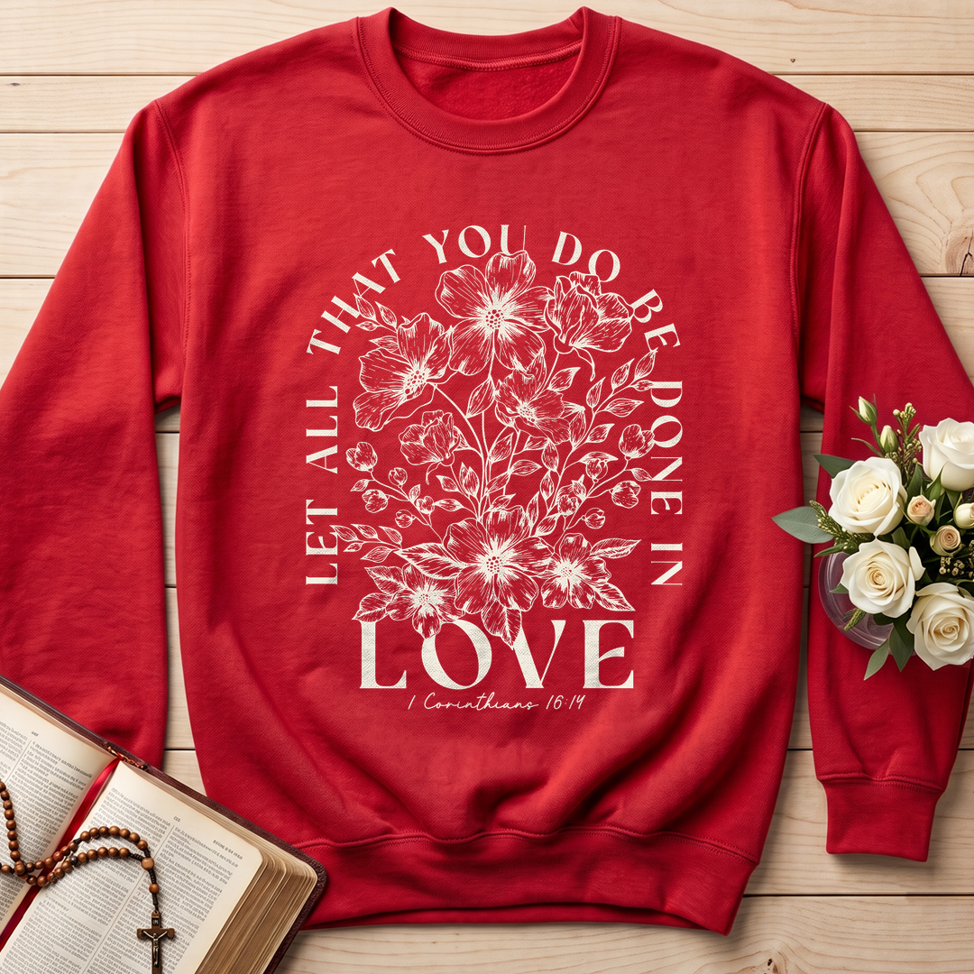 Let All That You Do Be Done In Love 1 Corinthians 16.14 02