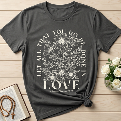 Let All That You Do Be Done In Love 1 Corinthians 16.14 02