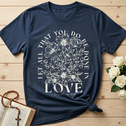 Let All That You Do Be Done In Love 1 Corinthians 16.14 02