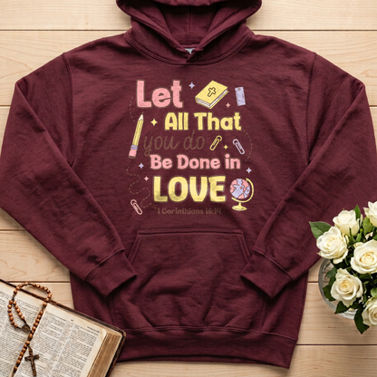 Let All That You Do Be Done In Love 1 Corinthians 16.14 06